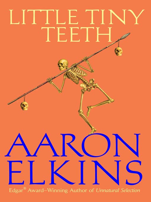 Title details for Little Tiny Teeth by Aaron Elkins - Available